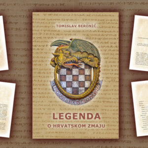 Legenda o hrvatskom zmaju na latinici, autor Tomislav Beronić