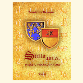 Stella aurea – Priče o Frankopanima