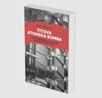 Titova atomska bomba, autora Marka Miljkovića