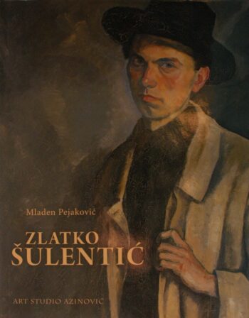 Naslovnica monografije “Zlatko Šulentić” (2008), Mladen Pejaković, tvrdi uvez s omotom