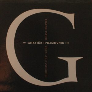 Grafički pojmovnik – Frane Paro (2002), ALU | Blaga & misterije