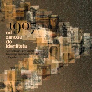 Katalog “1907. Od zanosa do identiteta” (2008) – prvi profesori i učenici ALU, mekani uvez